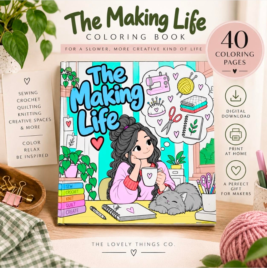 The making life Coloring Book | 40 Printable pages for Sewing, Crochet, Quilting & Knitting | Digital Download